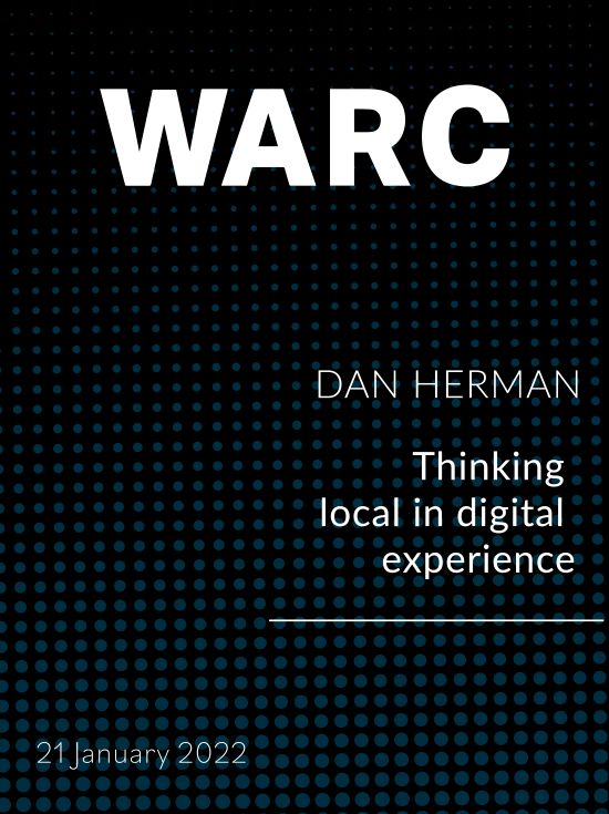 WARC: Thinking local in digital experience